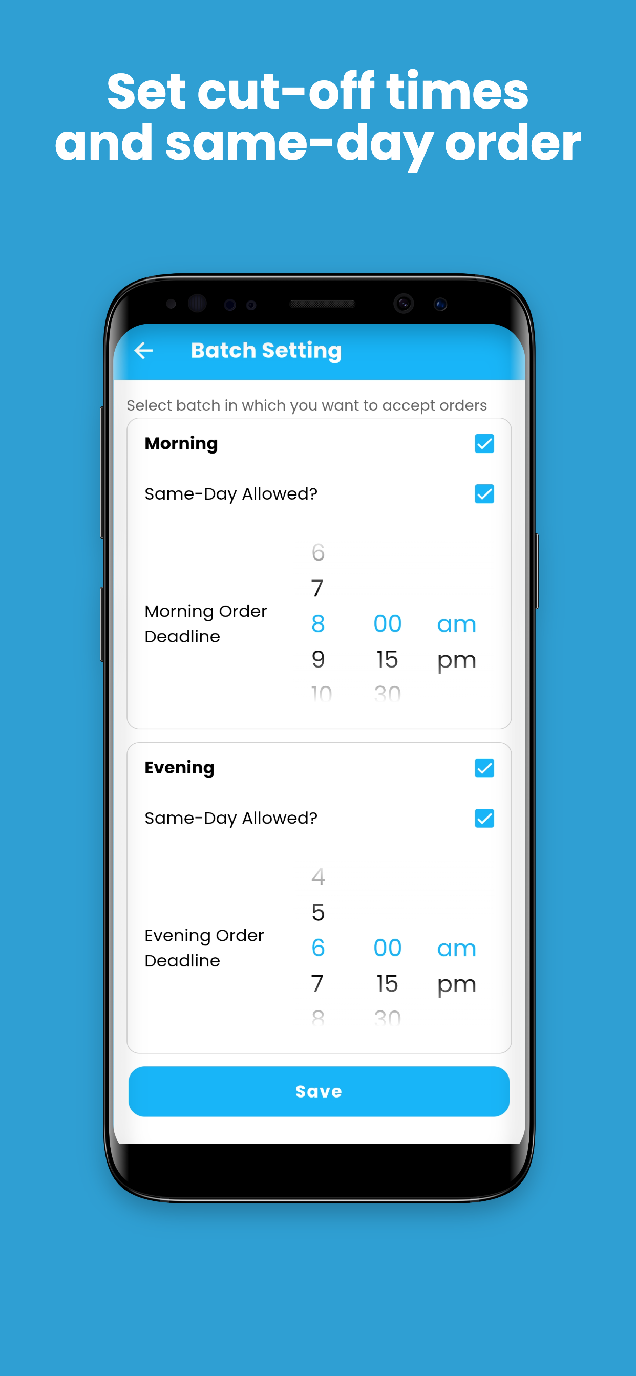 Set cut-off times and same-day orders